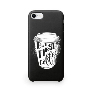 7 i 8 Iphone crna But first coffe