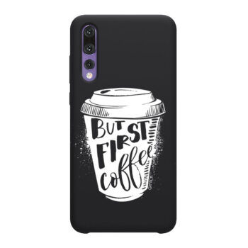 P20 Pro Huawei crna But first coffe