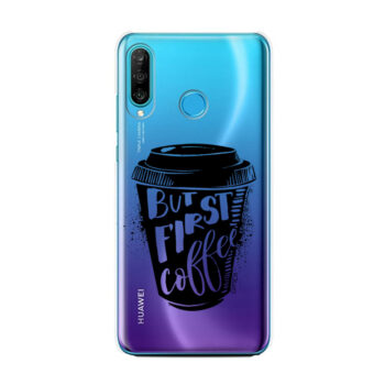 P30 Lite Huawei providna But first coffe