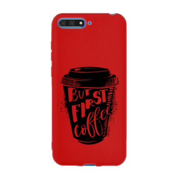 Y6 2018 Huawei crvena But first coffe